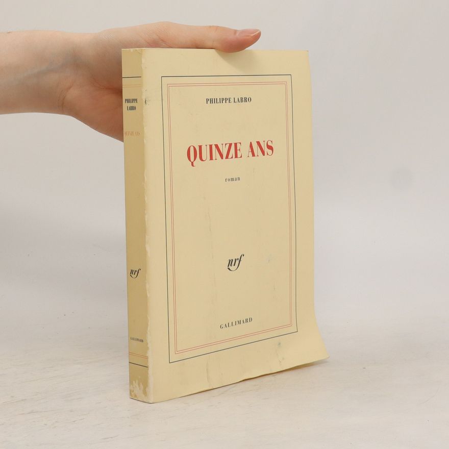 Philippe Labro Quinze ans