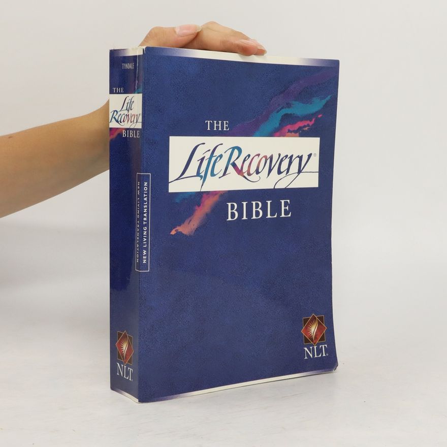 Stephen Arterburn The Life Recovery Bible