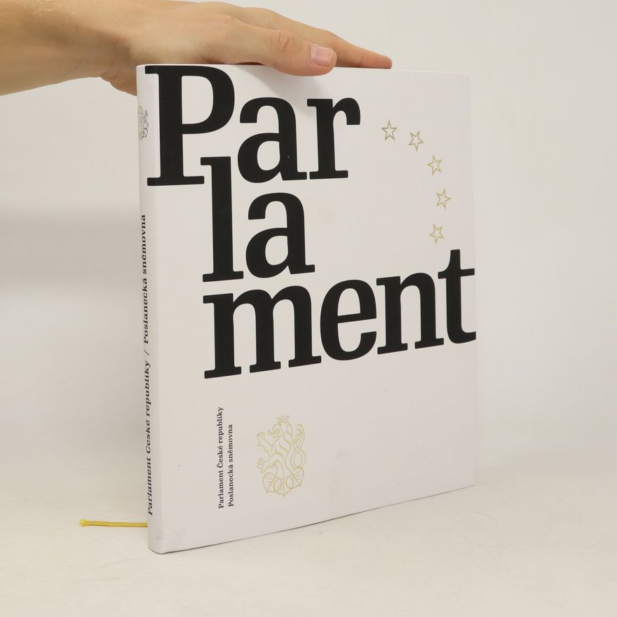 Various authors Parlament České republiky / Poslanecká sněmovna