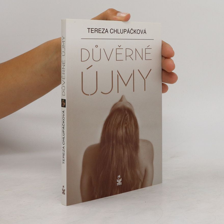 Tereza Chlupáčková Důvěrné újmy