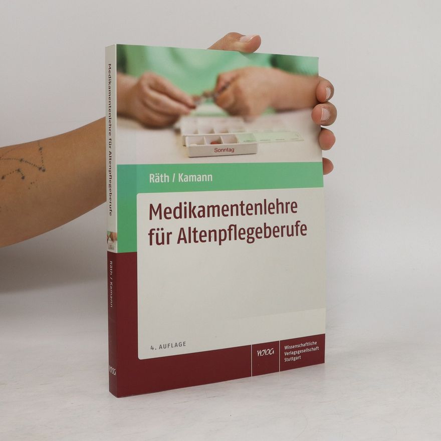 Ulrich Räth Medikamentenlehre für Altenpflegeberufe