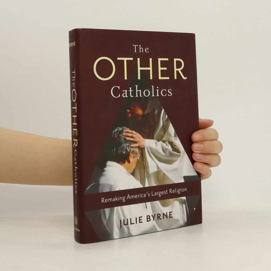 Julie Byrne The Other Catholics
