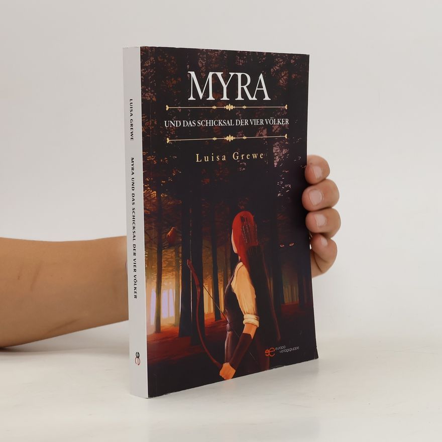 Luisa Grewe Myra und das Schicksal der vier Völker