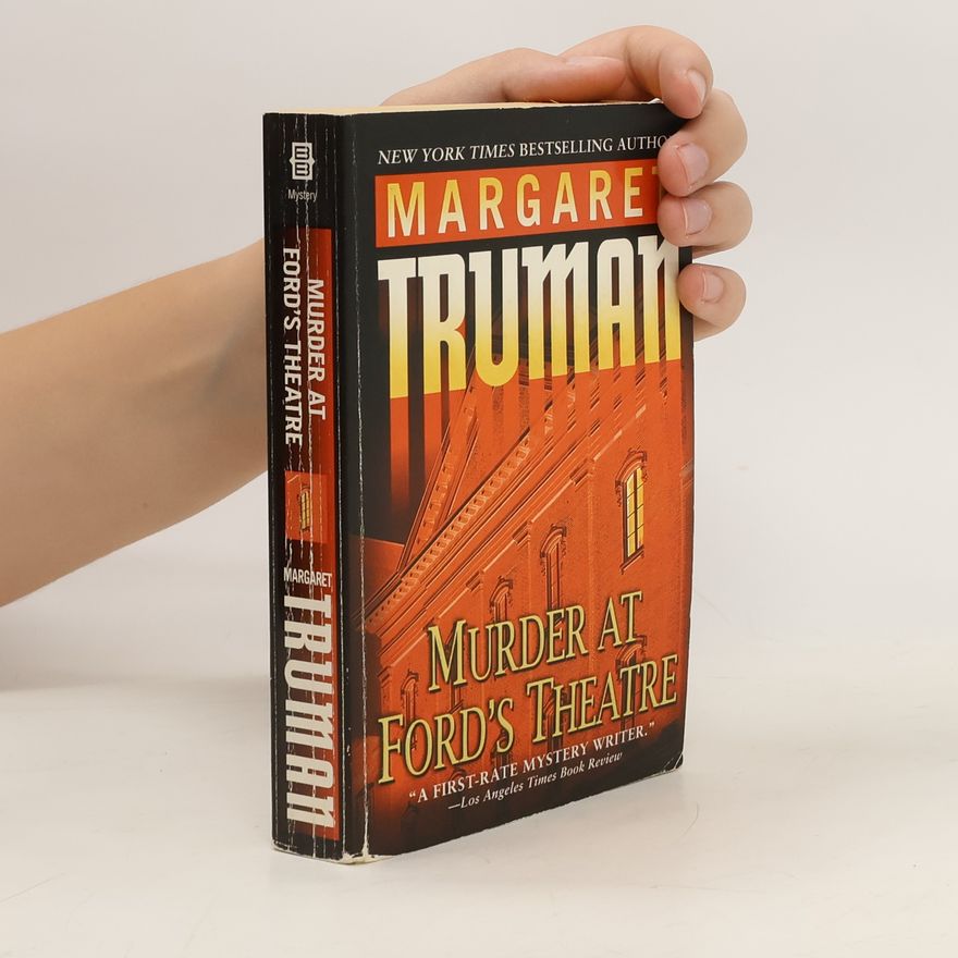 Margaret Truman Murder at Ford's Theatre