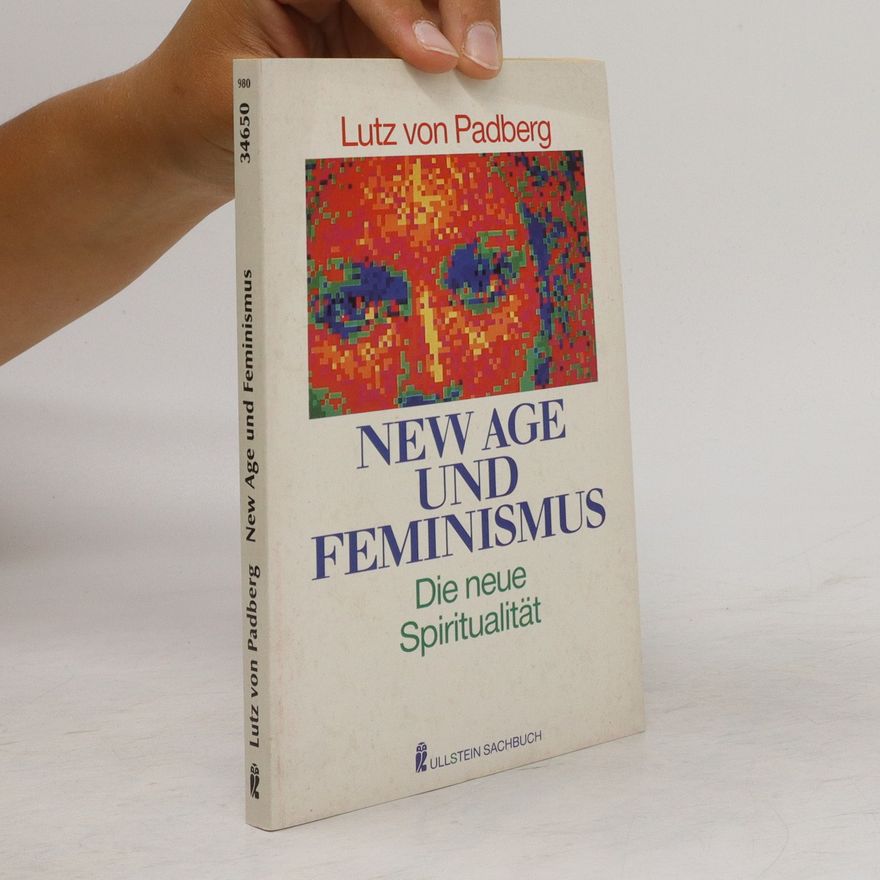 Lutz von Padberg New Age und Feminismus
