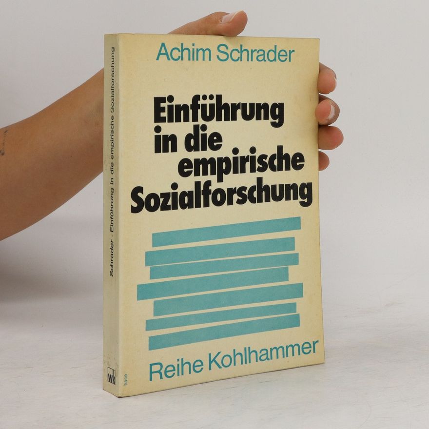 Achim Schrader Einführung in die empirische Sozialforschung