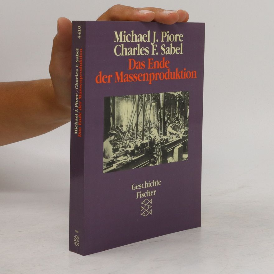 Michael J. Piore Das Ende der Massenproduktion