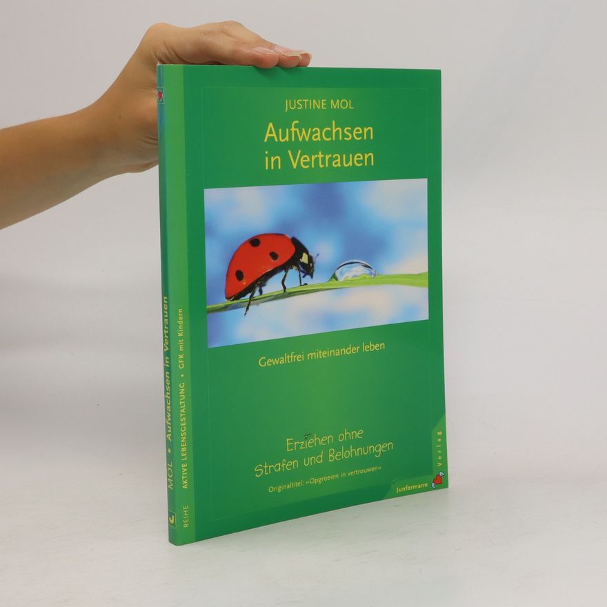 Justine Mol Aufwachsen in Vertrauen