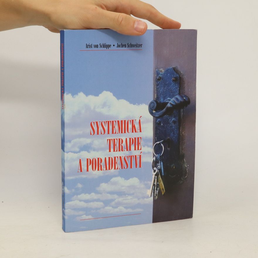 Arist von Schlippe Systemická terapie a poradenství