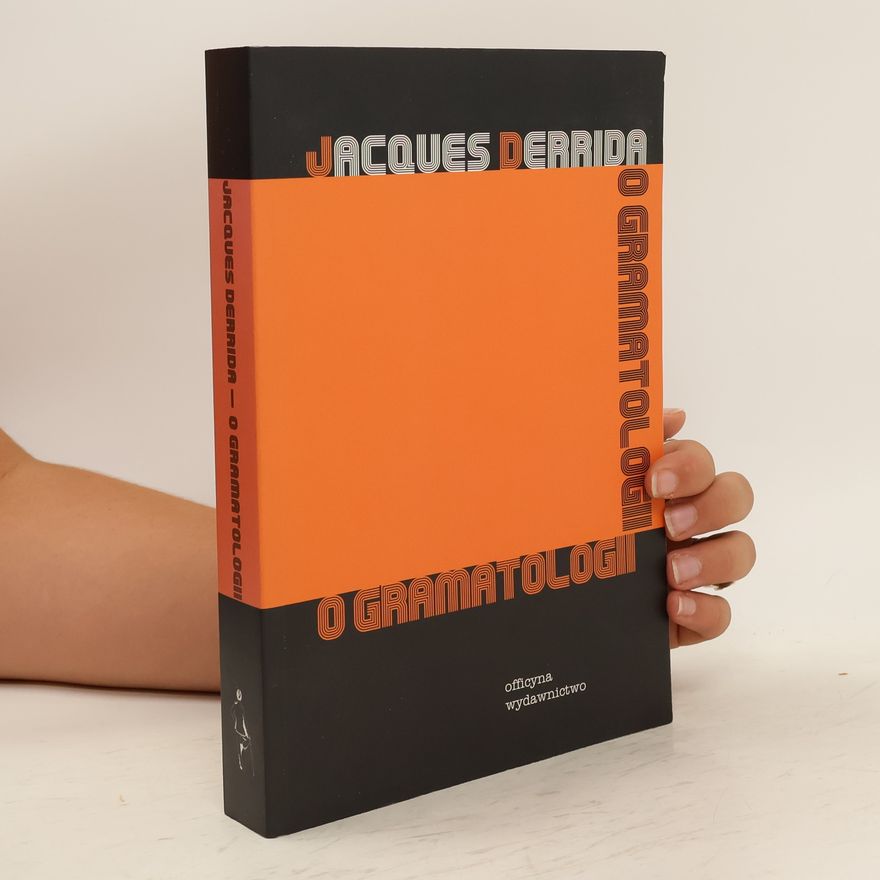 Jacques Derrida O gramatologii