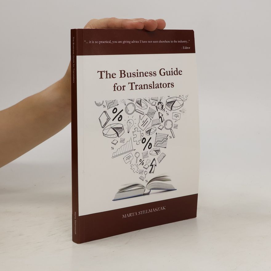 Marta Stelmaszak The Business Guide for Translators