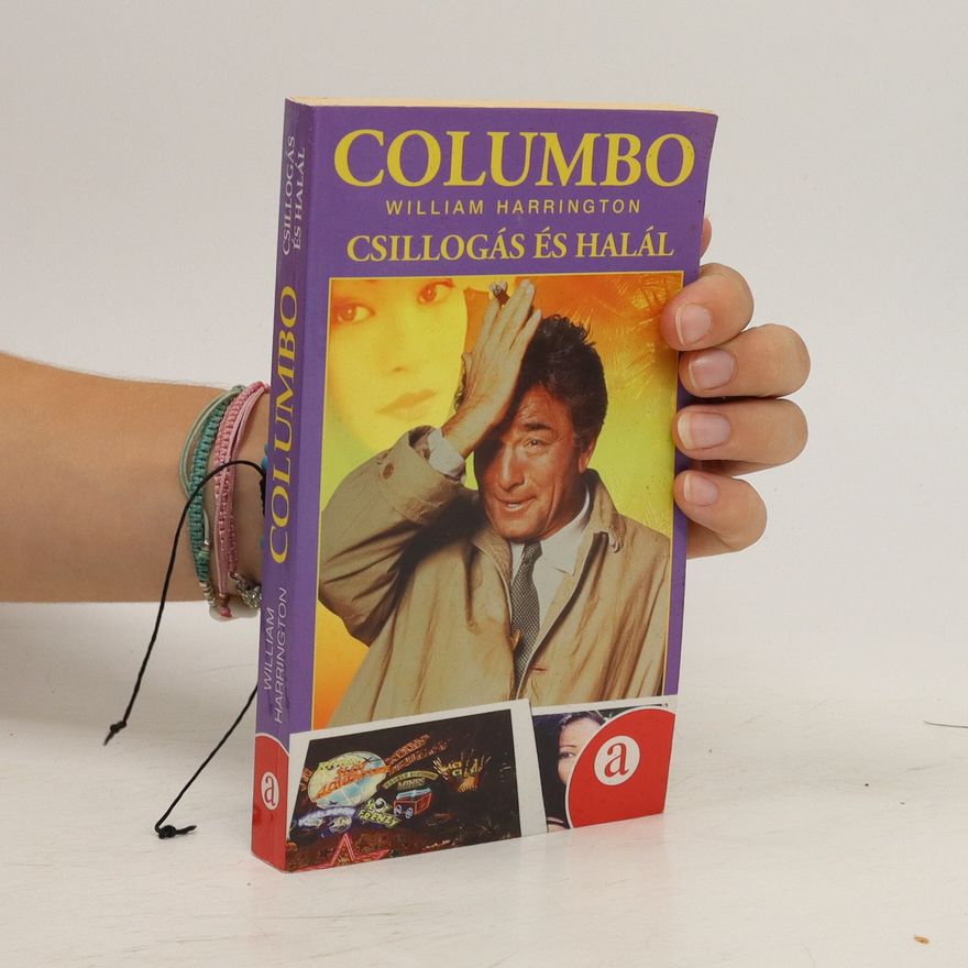 Harrington William Columbo. Csillogás és halál
