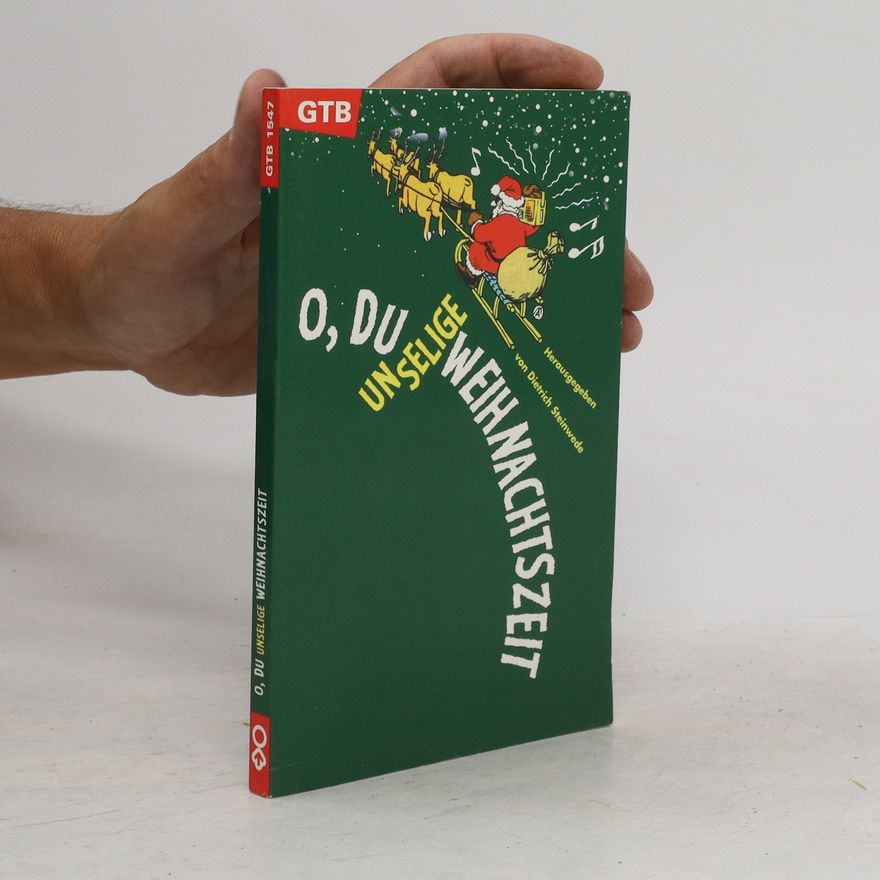 Dietrich Steinwede O, du unselige Weihnachtszeit