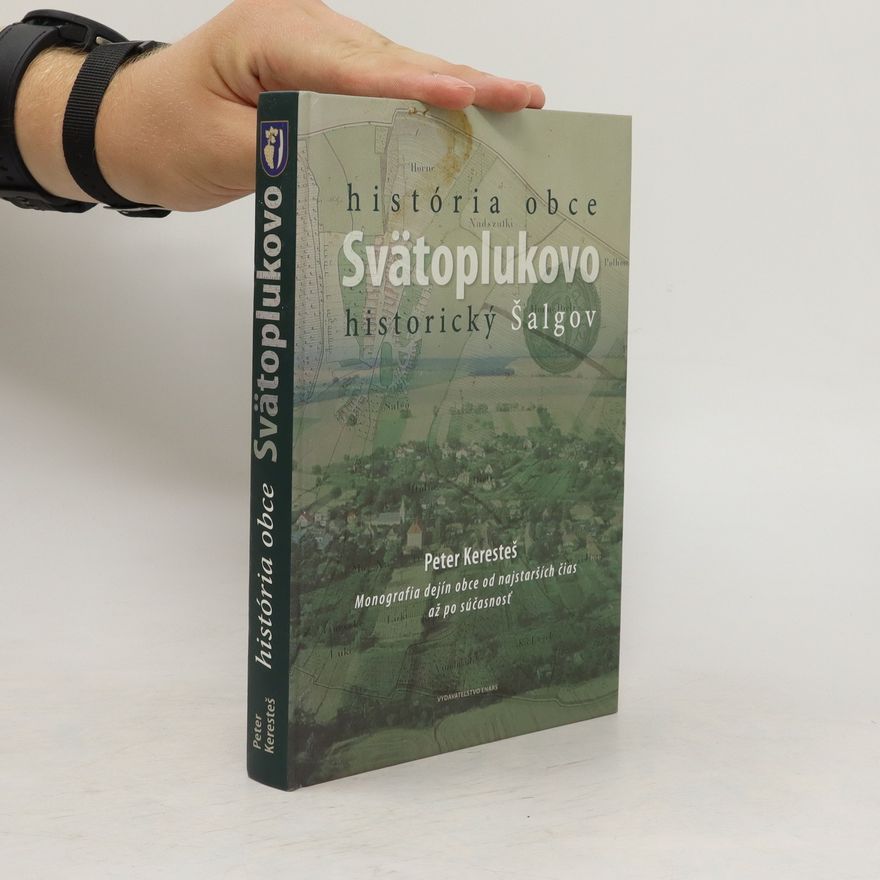 Peter Keresteš História obce Svätoplukovo