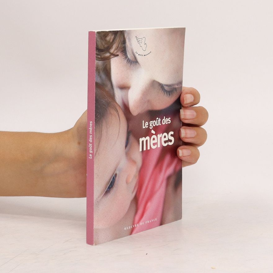 Michèle Gazier Le goût des mères