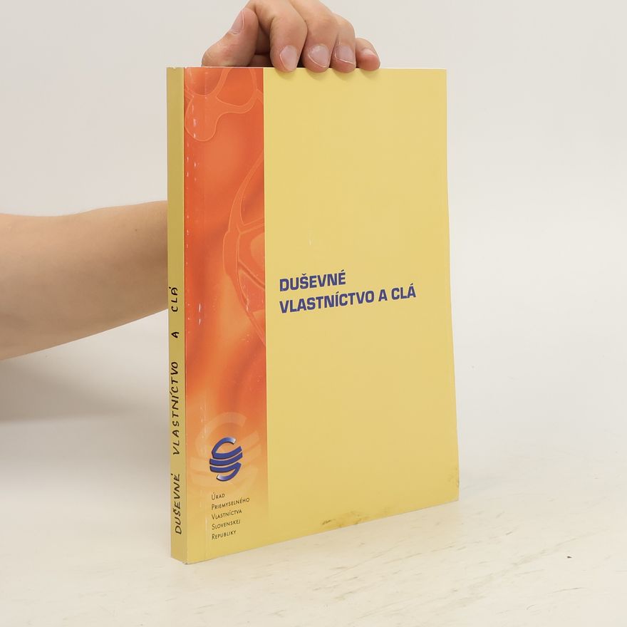 Various authors Duševné vlastníctvo a clá