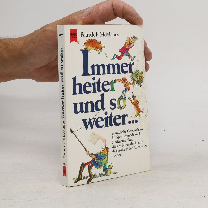 Patrick F. MacManus Immer heiter und so weiter ...