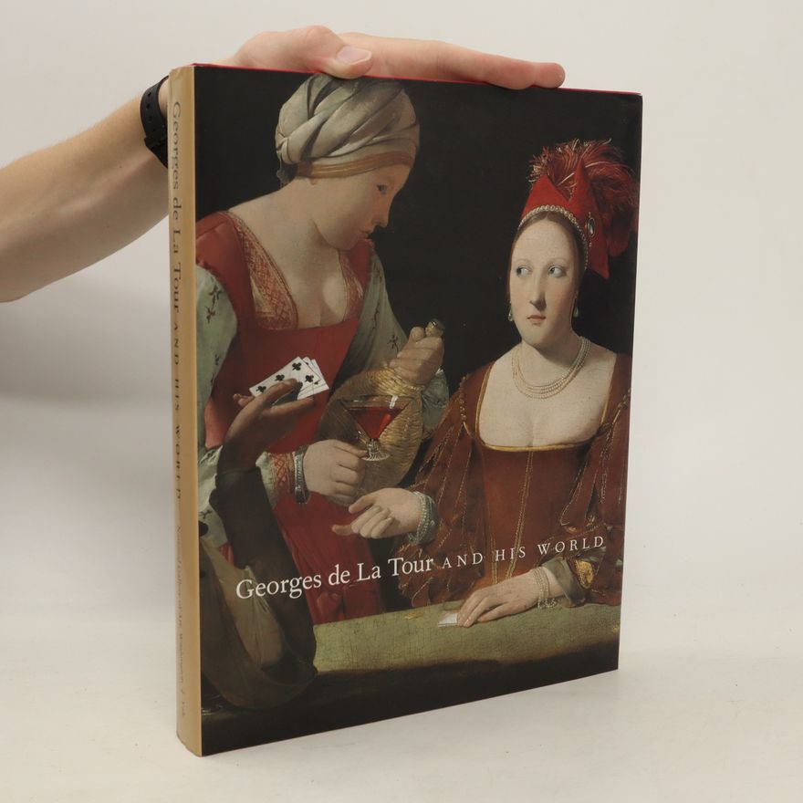 Philip Conisbee Georges de La Tour and his world