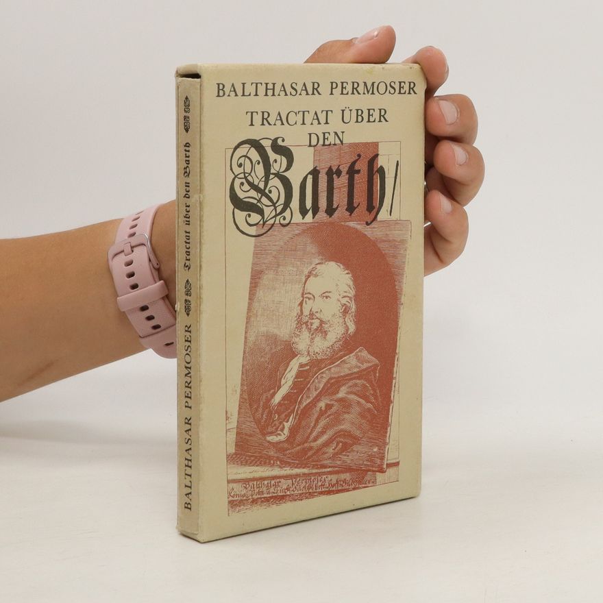 Balthasar Permoser Tractat über den Barth