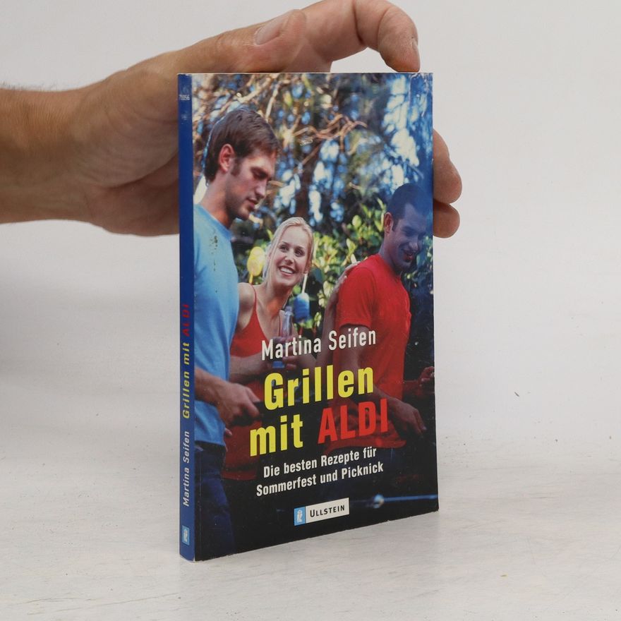 Martina Seifen Grillen mit ALDI