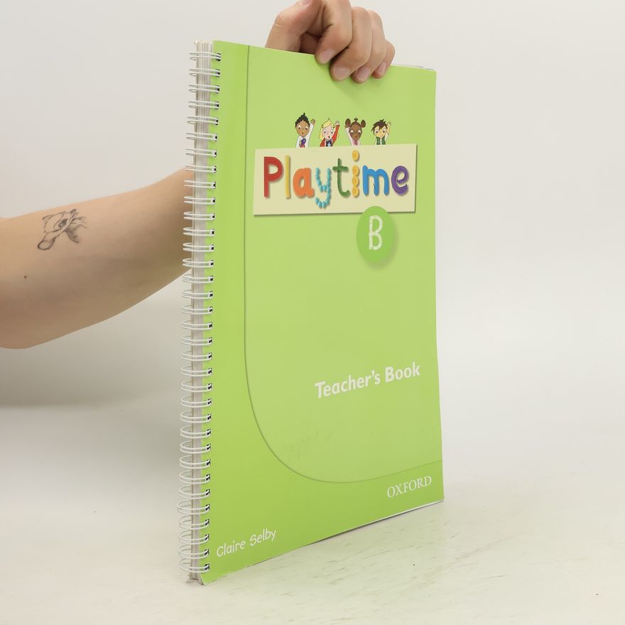 Claire Selby Playtime B. Teacher's book