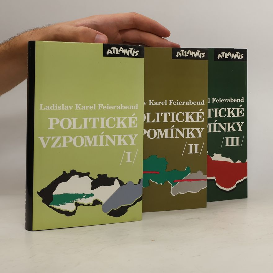 Ladislav Karel Feierabend Politické vzpomínky 1.-3. díl