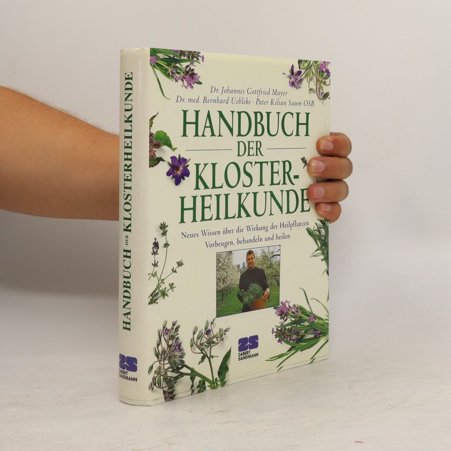 Johannes Gottfried Mayer Handbuch der Klosterheilkunde