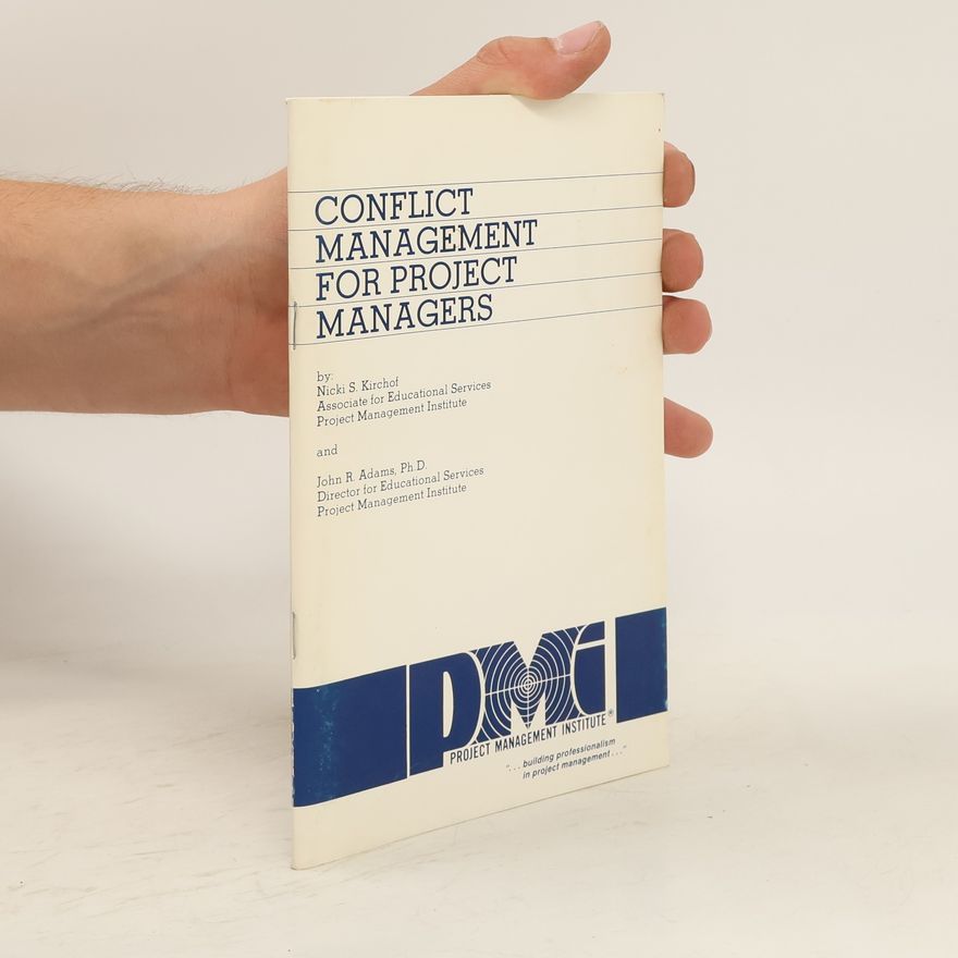 John R. Adams Conflict Management for Project Managers