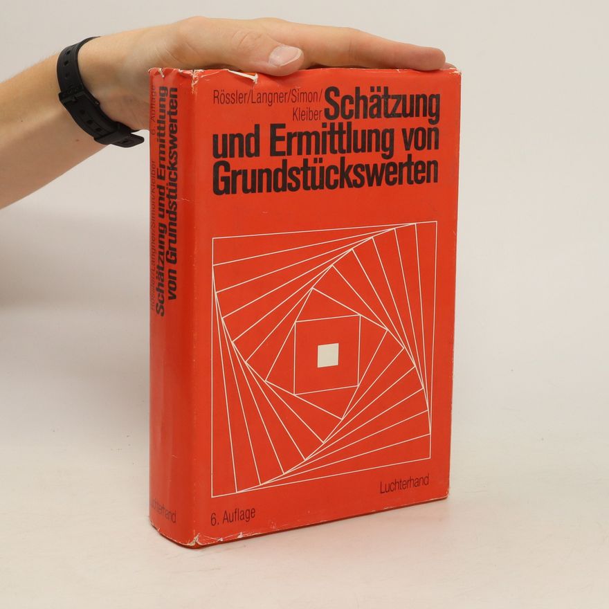 Rudolf Rössler Schätzung und Ermittlung von Grundstückswerten