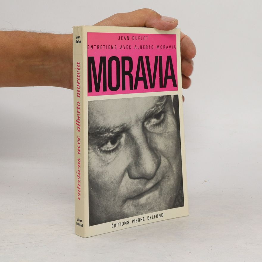 Jean Duflot Entretiens avec Alberto Moravia