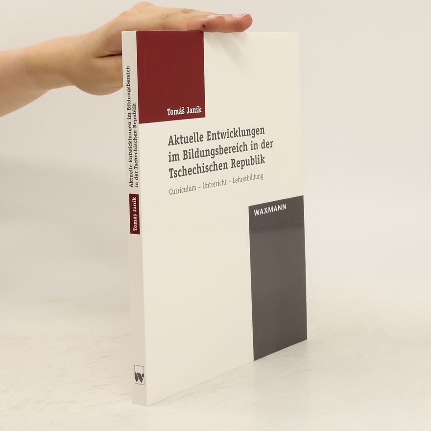 Tomáš Janík Aktuelle Entwicklungen im Bildungsbereich in der Tschechischen Republik
