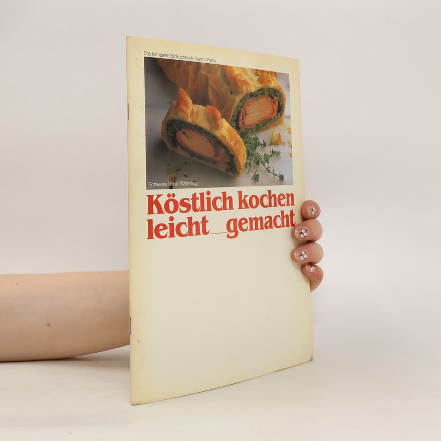 Kolektiv autorů Köstlich kochen leicht gemacht