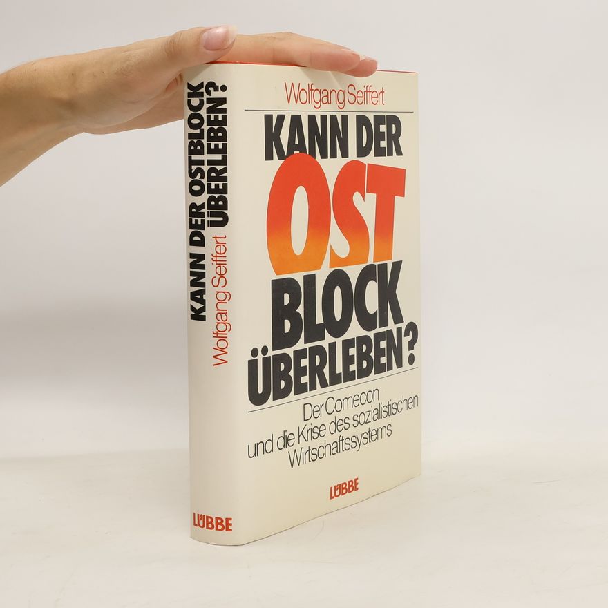Wolfgang Seiffert Kann der Ostblock überleben?
