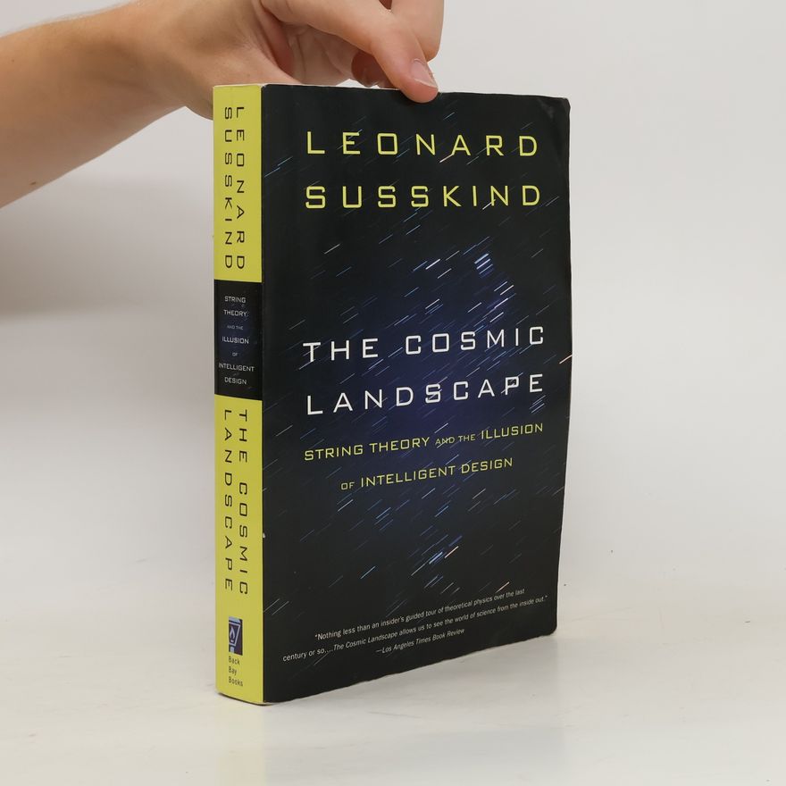 Leonard Susskind The Cosmic Landscape