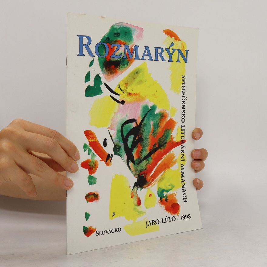Various authors Rozmarýn. Společensko literární almanach Slovácko Společensko literární almanach Slovácko Slovácko