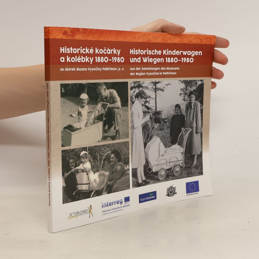 Zlata Vobinušková Historické kočárky a kolébky 1880-1980