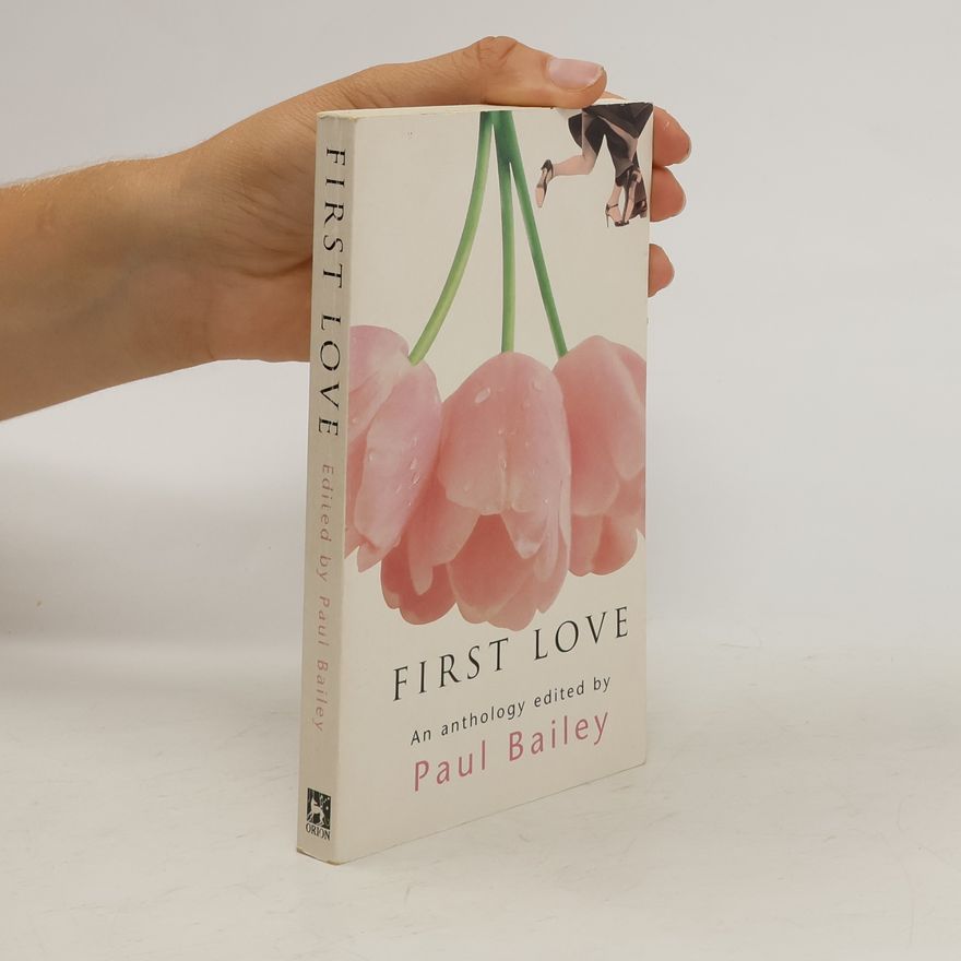 Paul Bailey First Love