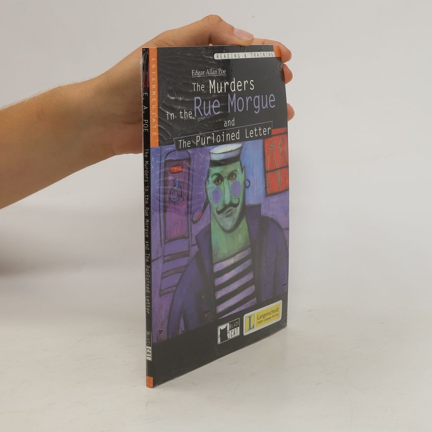 Edgar Allan Poe The murders in the Rue Morgue and The Purloined Letter