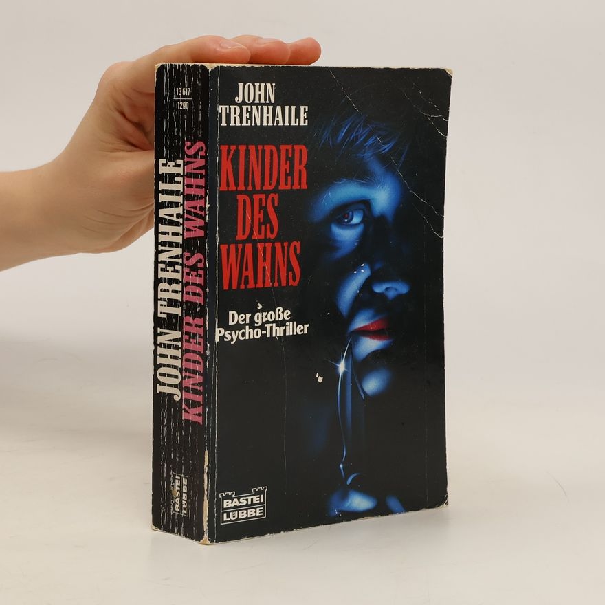 John Trenhaile Kinder des Wahns