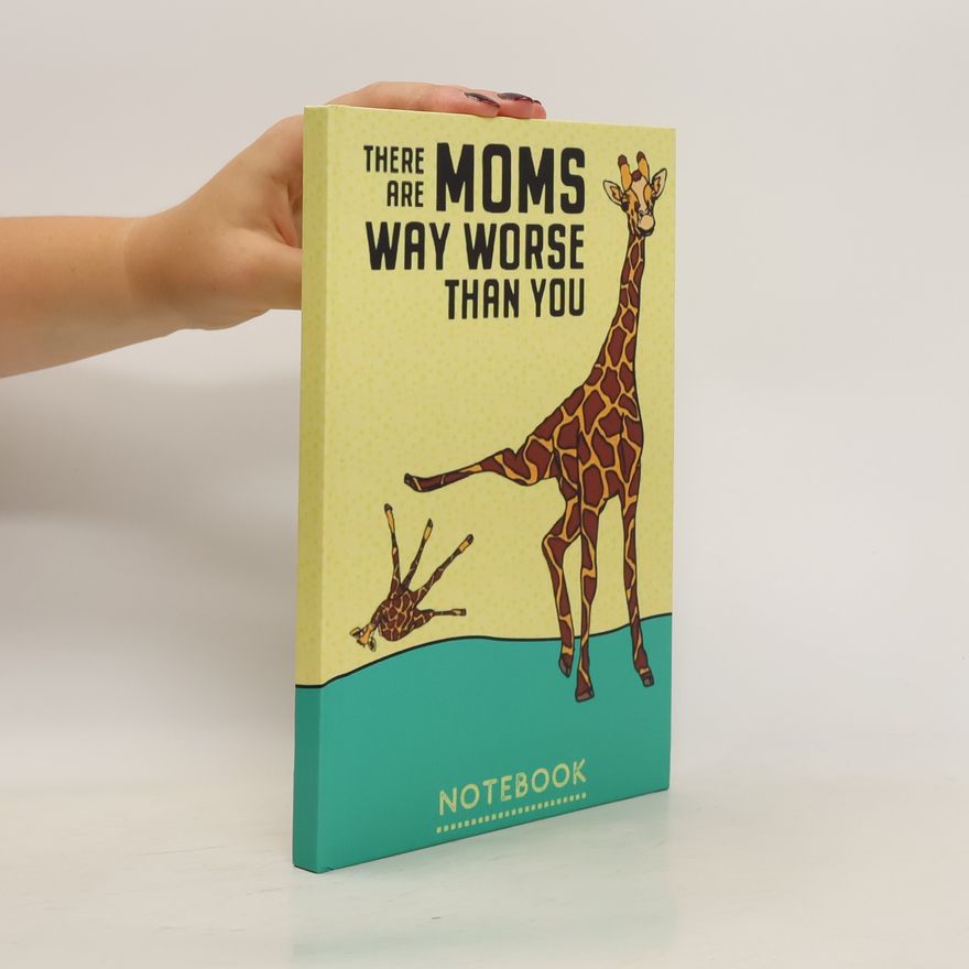 Kolektiv autorů There Are Moms Way Worse Than You. Notebook
