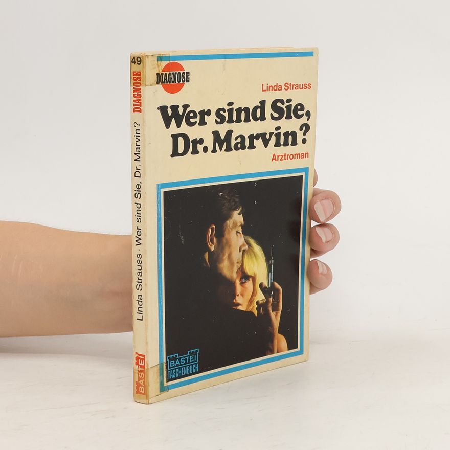 Linda Strauss Wer sind Sie, Dr. Marvin?