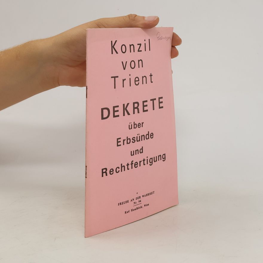 Autorenkollektiv Dekrete über Erbsünde und Rechtfertigung