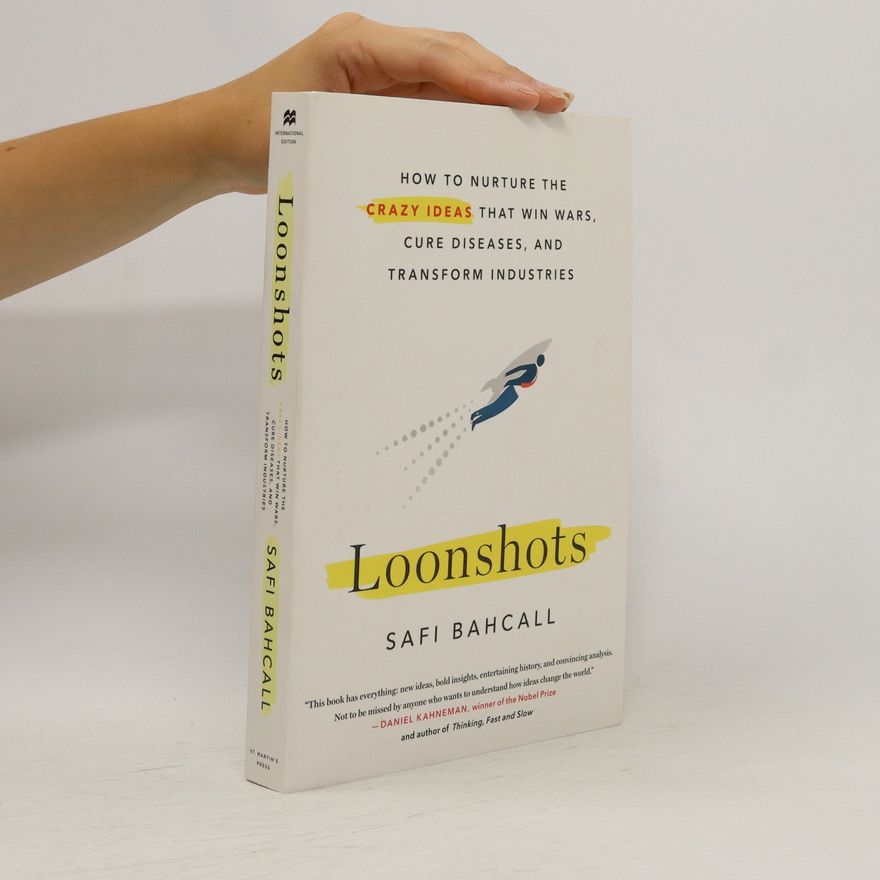 Safi Bahcall Loonshots