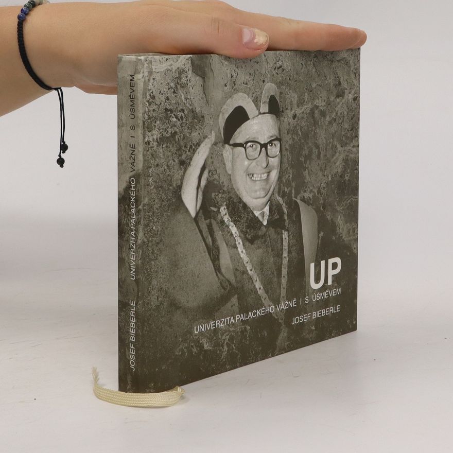 Josef Bieberle Univerzita Palackého vážně i s úsměvem