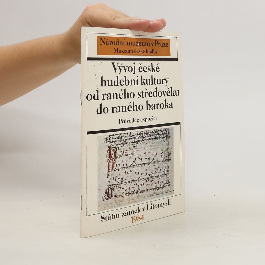 Various authors Vývoj české hudební kultury od raného středověku do raného baroka