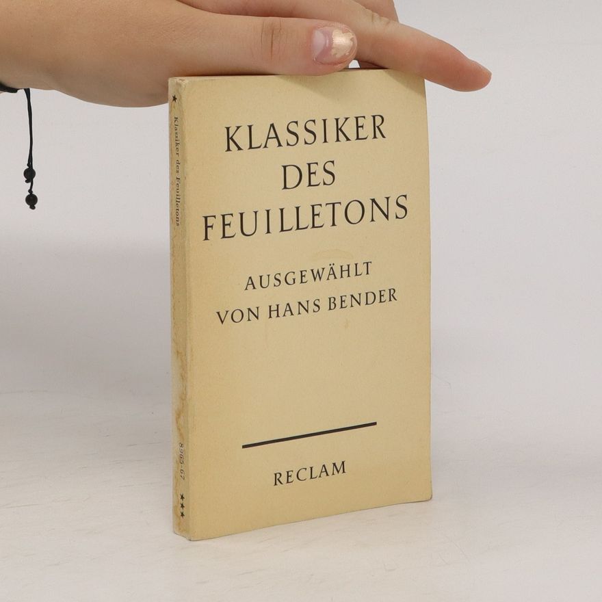 Hans Bender Klassiker des Feuilletons
