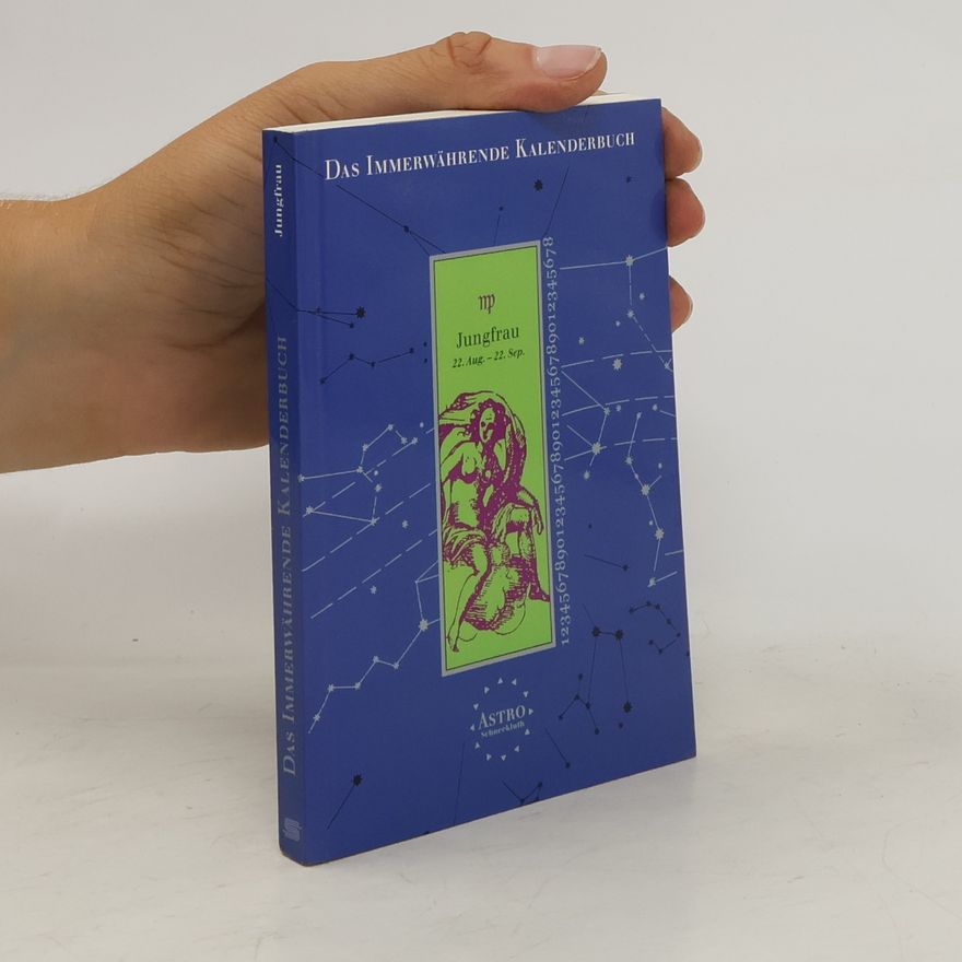 Autorenkollektiv Das immerwährende kalenderbuch. Jungfrau