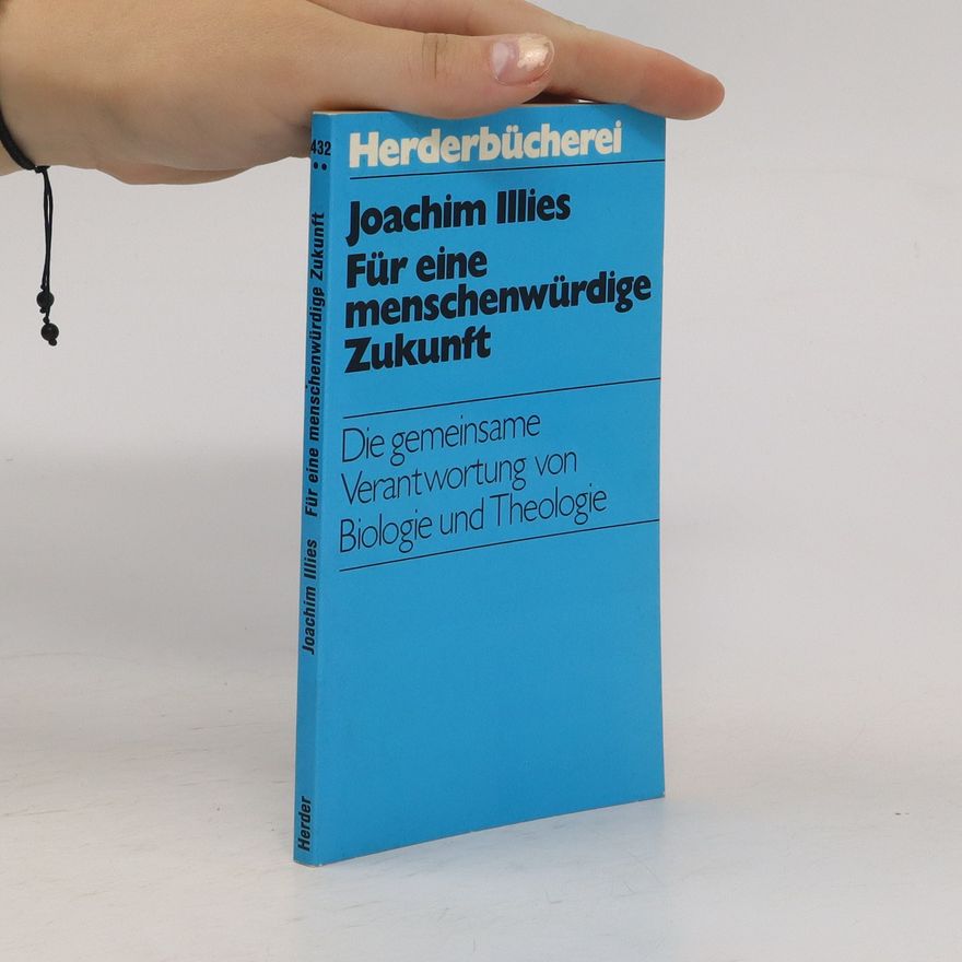 Joachim Illies Für eine menschenwürdige Zukunft
