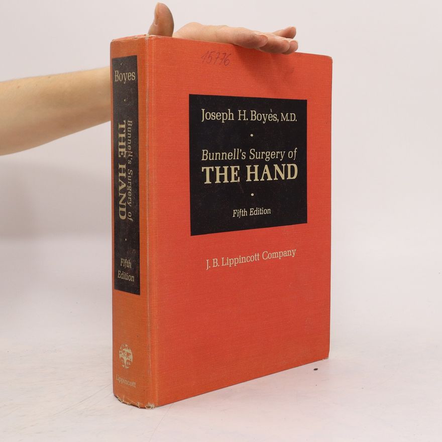Joseph H. Boyes Burnell's Surgery the Hand