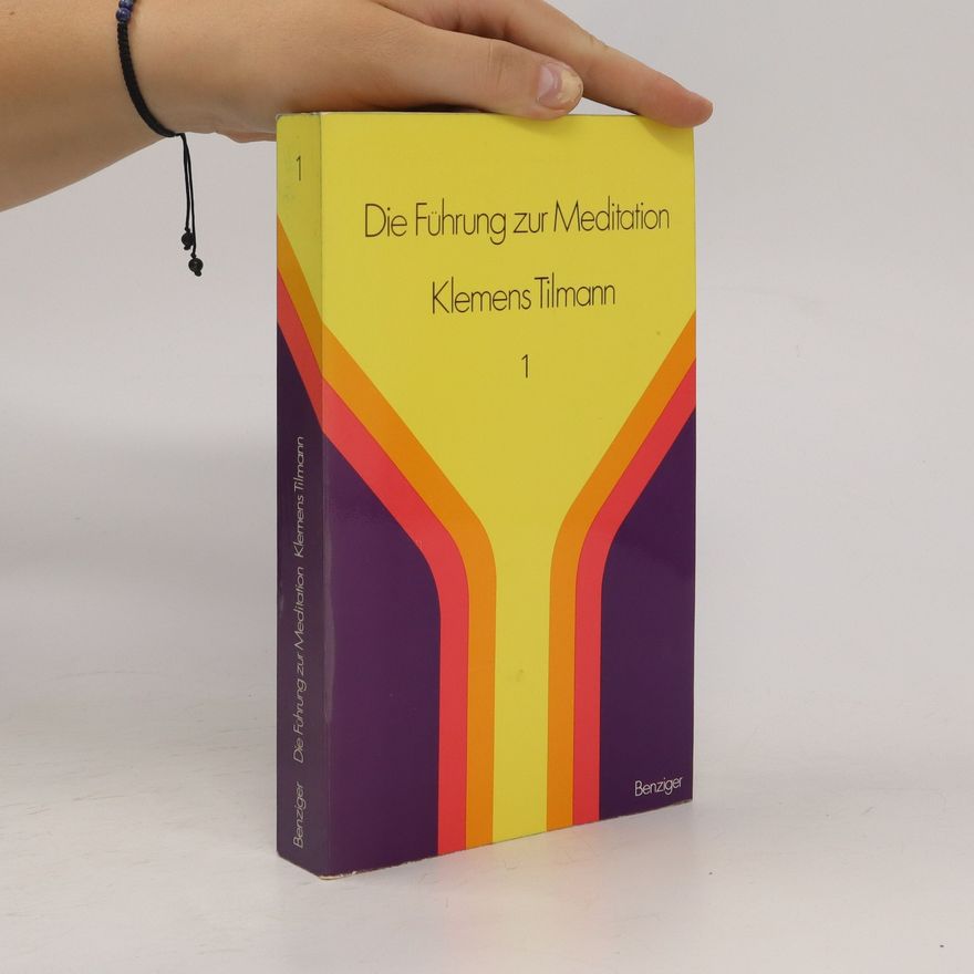Klemens Tilmann Die Führung zur Meditation 1